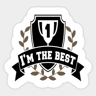 I'am the best Sticker